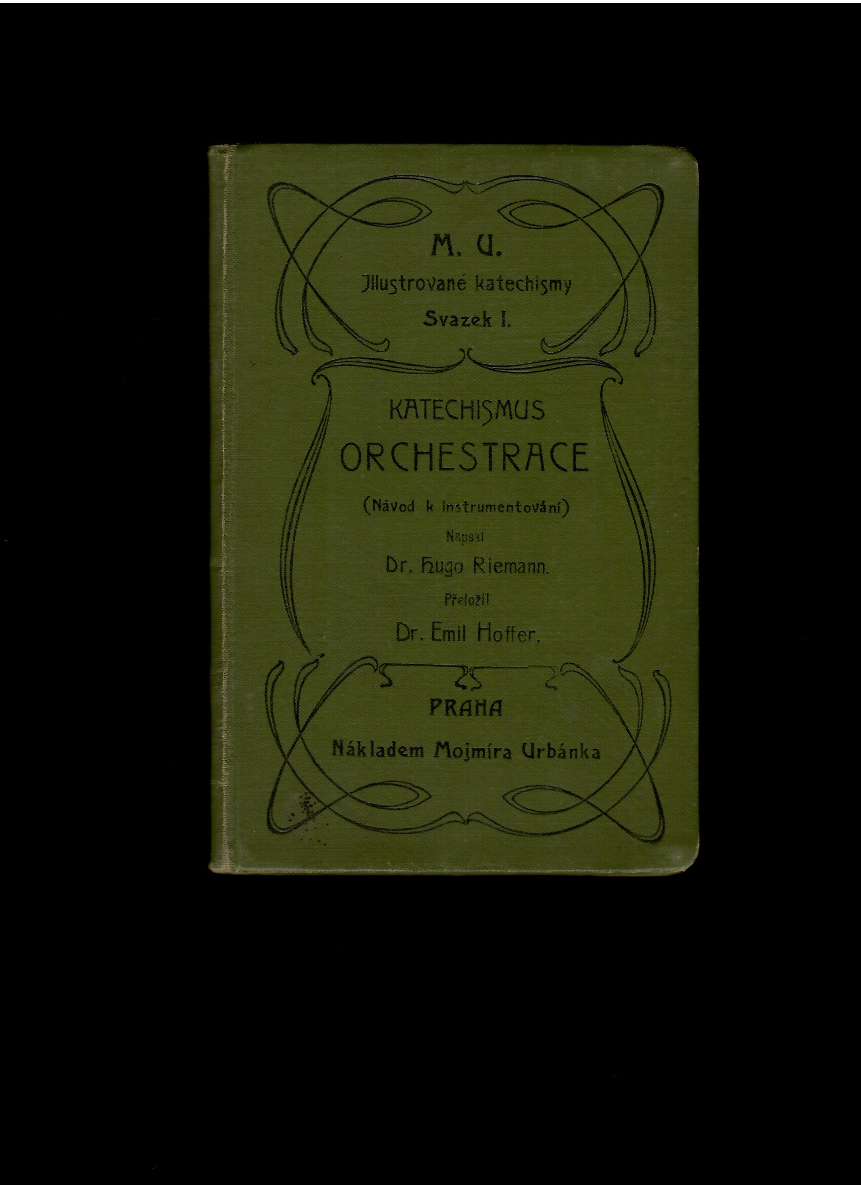 Hugo Riemann: Katechismus orchestrace. Návod k instrumentování /1903/