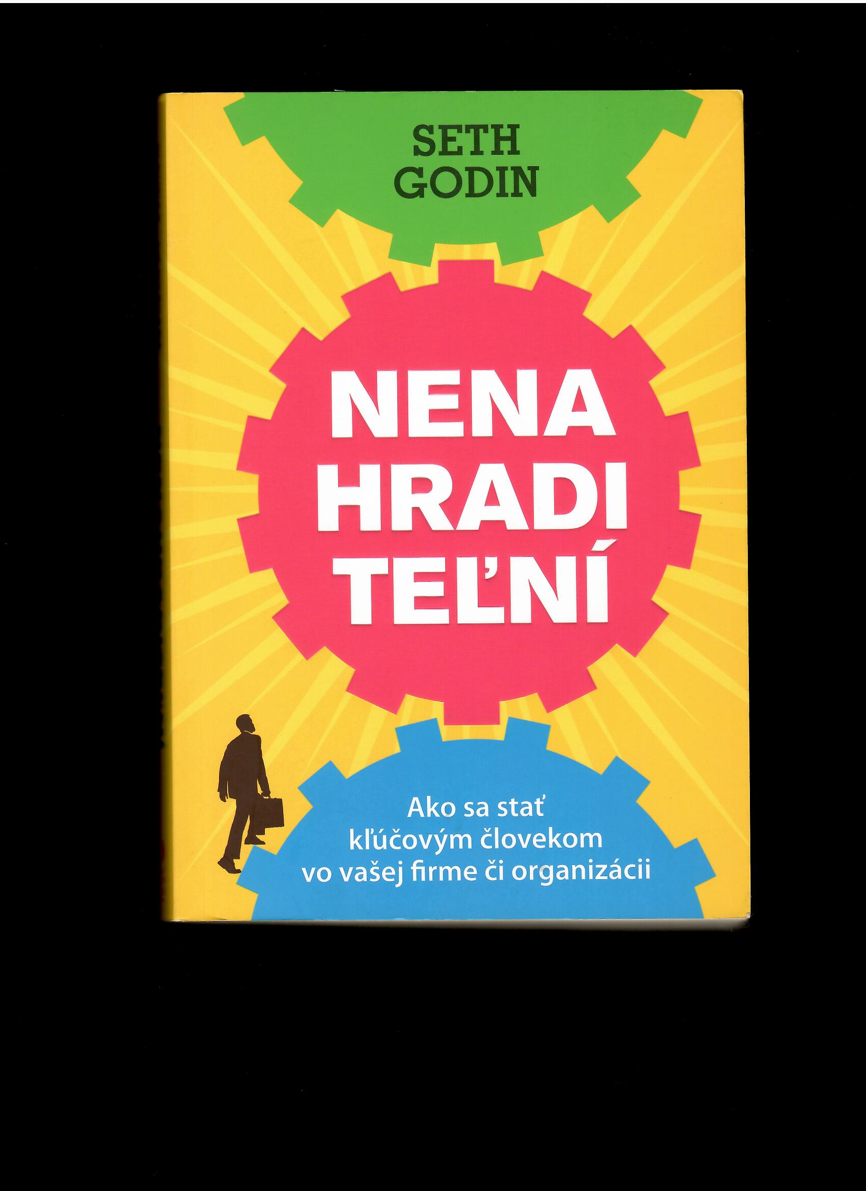 Seth Godin: Nenahraditeľní