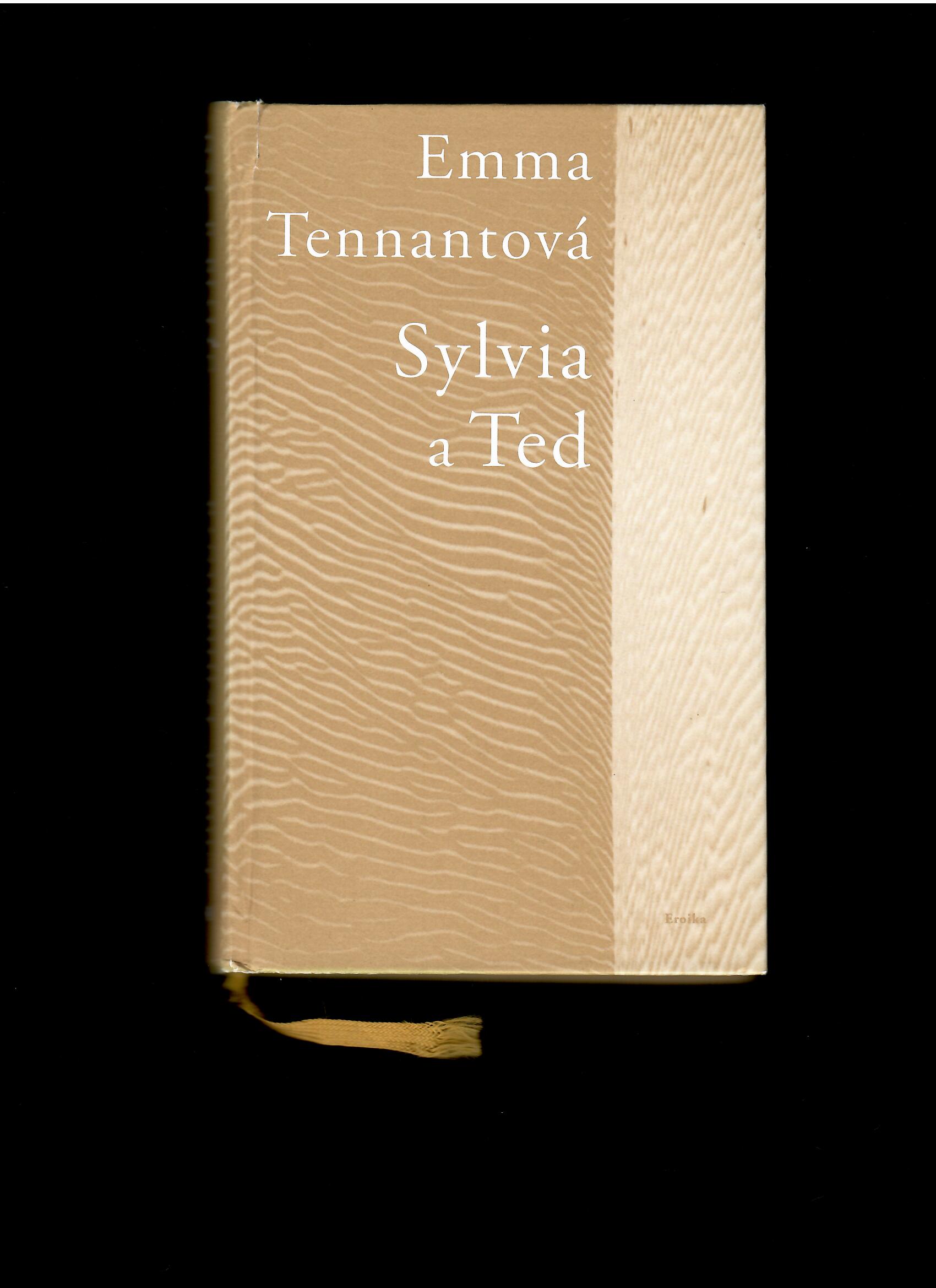Emma Tennantová: Sylvia a Ted /Sylvia Plath a Ted Hughes/