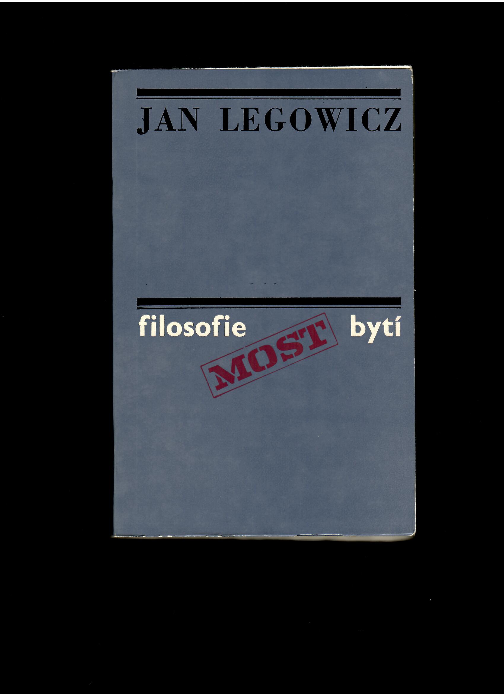 Jan Legowicz: Filosofie bytí