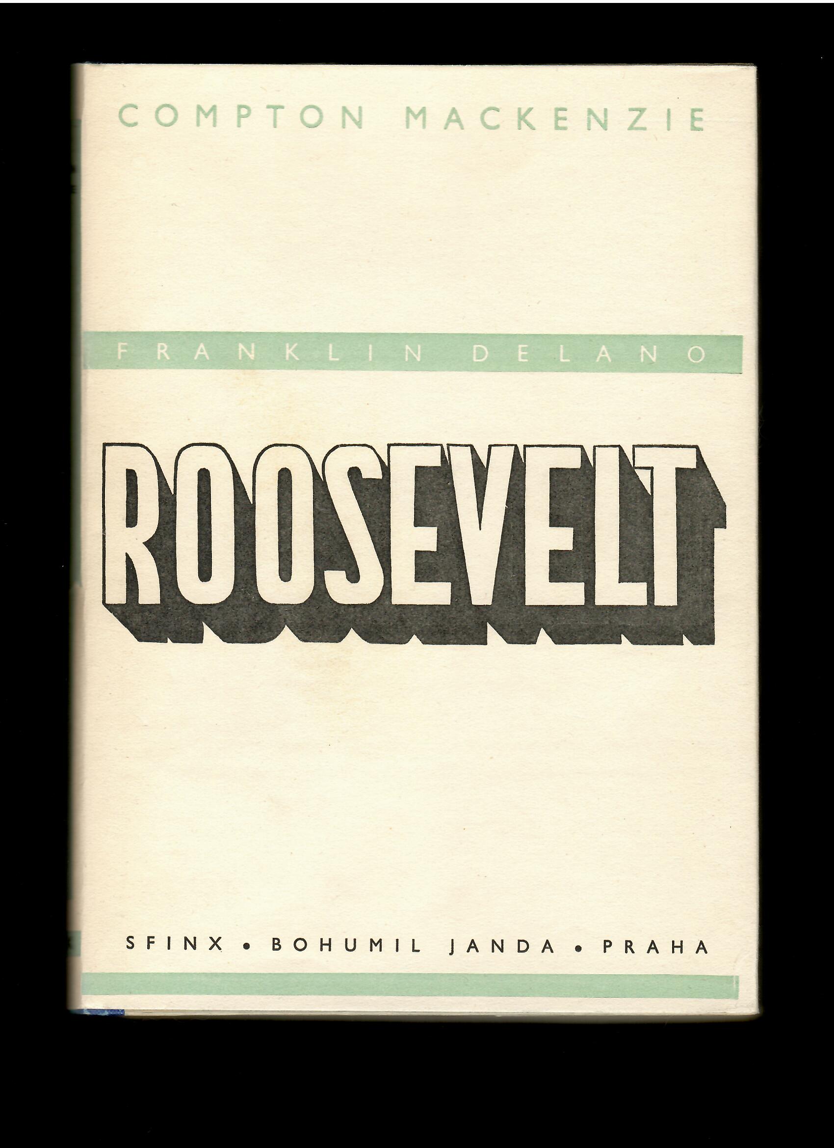 Compton Mackenzie: Franklin Delano Roosevelt /1948/