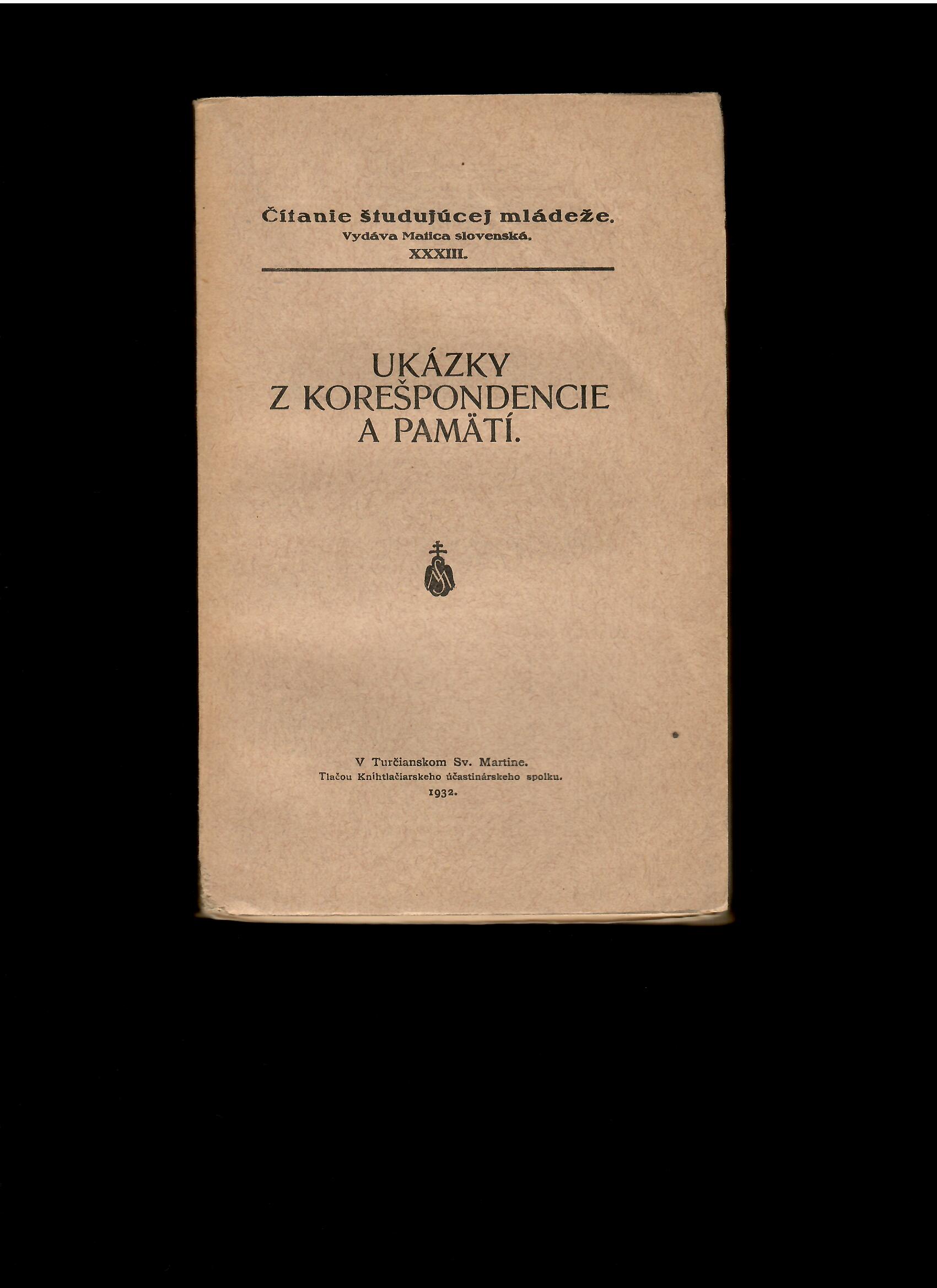 Ukázky z korešpondencie a pamätí /1932/