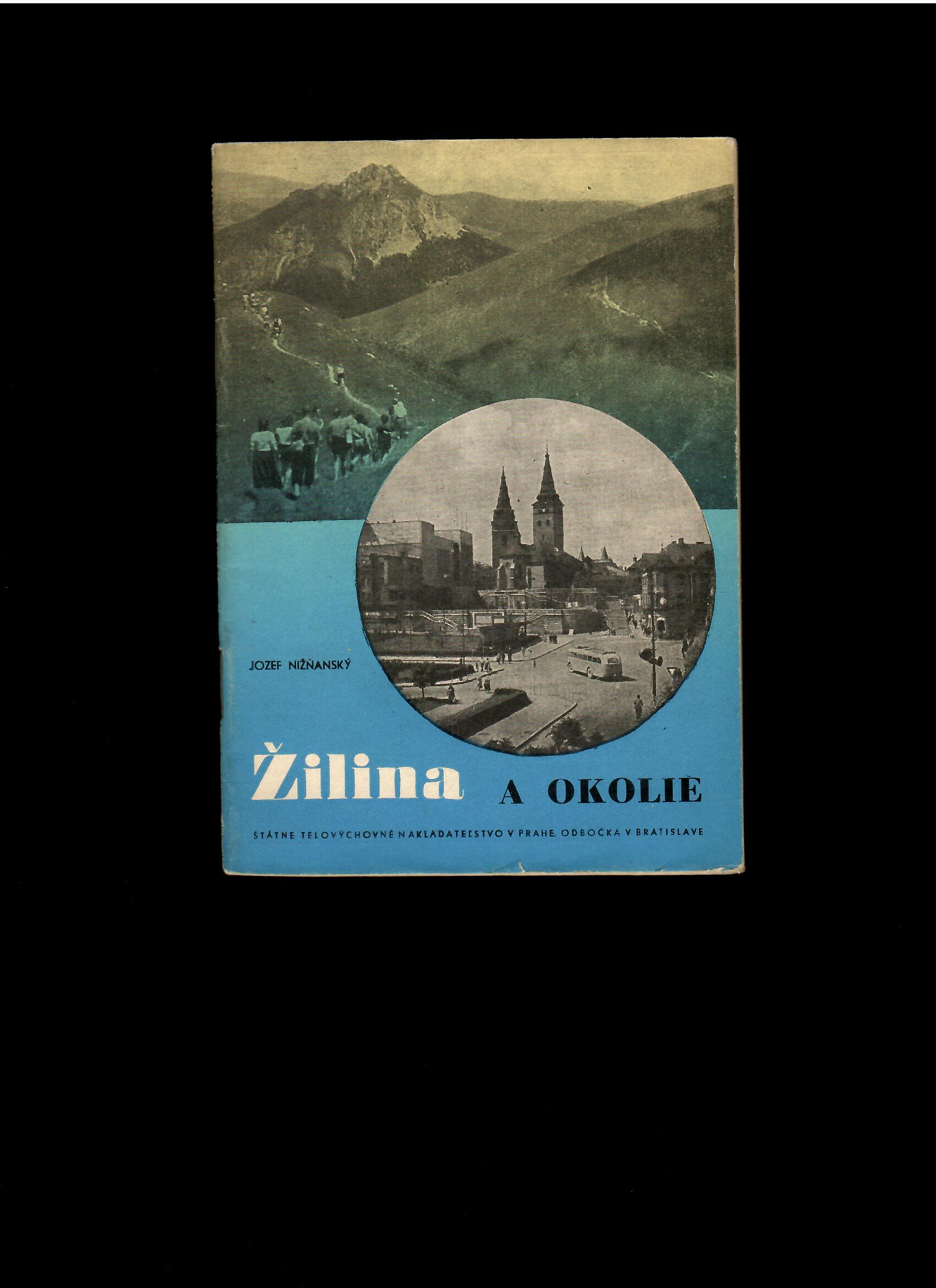 Jozef Nižňanský: Žilina a okolie /1954/