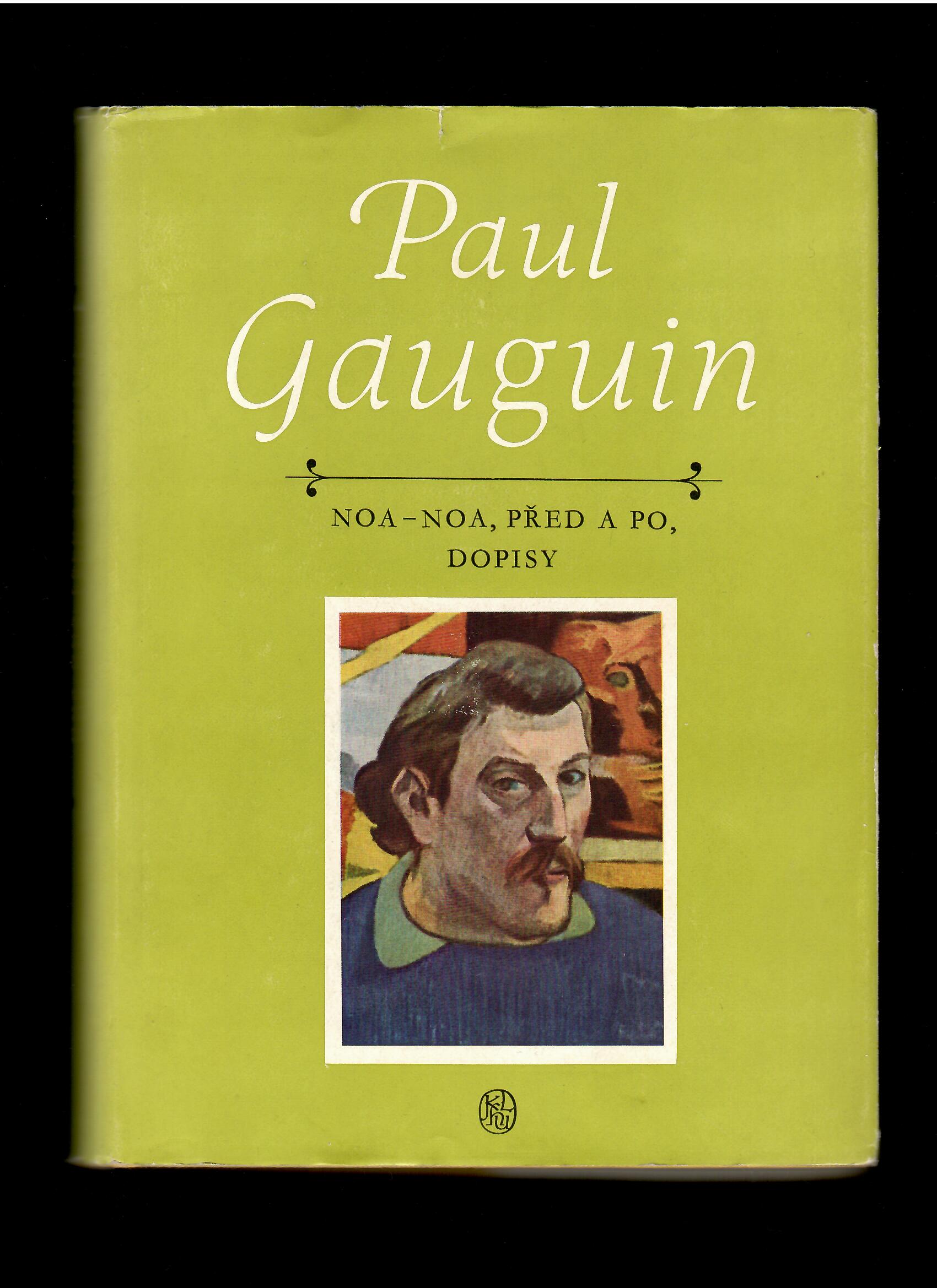 Paul Gauguin: Noa-Noa, Před a po, dopisy