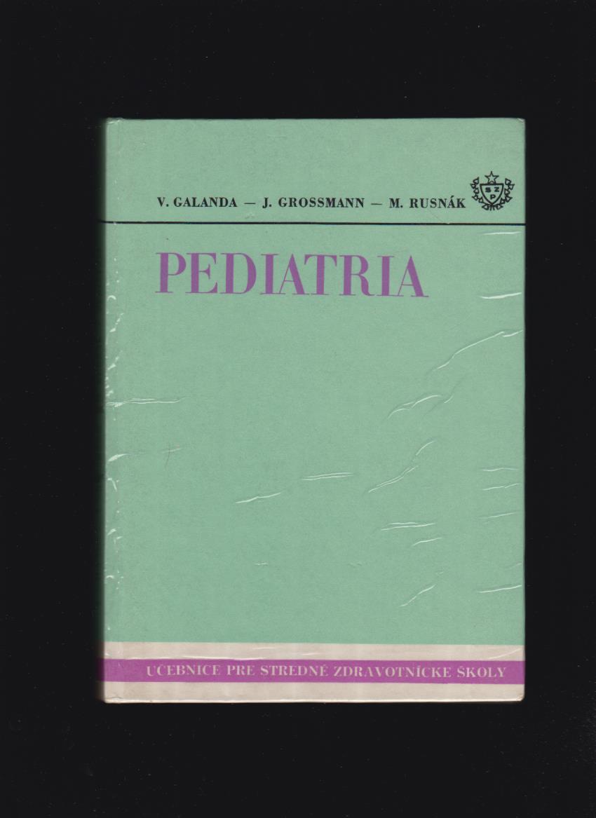 Vladimír Galanda a kolektív: Pediatria