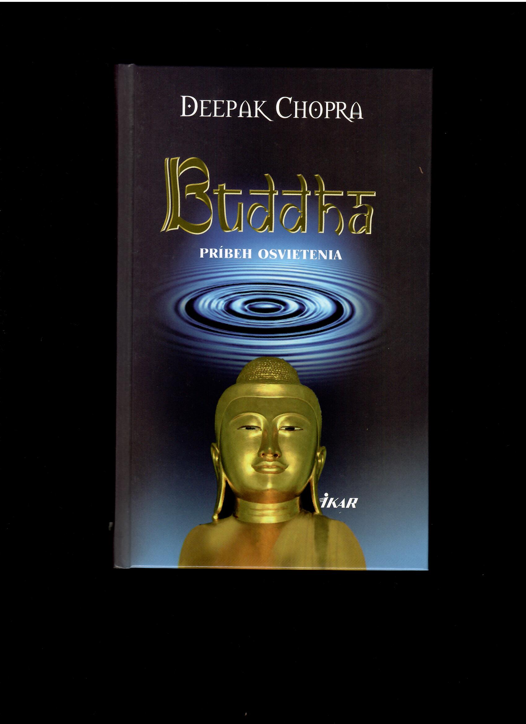 Deepak Chopra: Buddha. Príbeh osvietenia