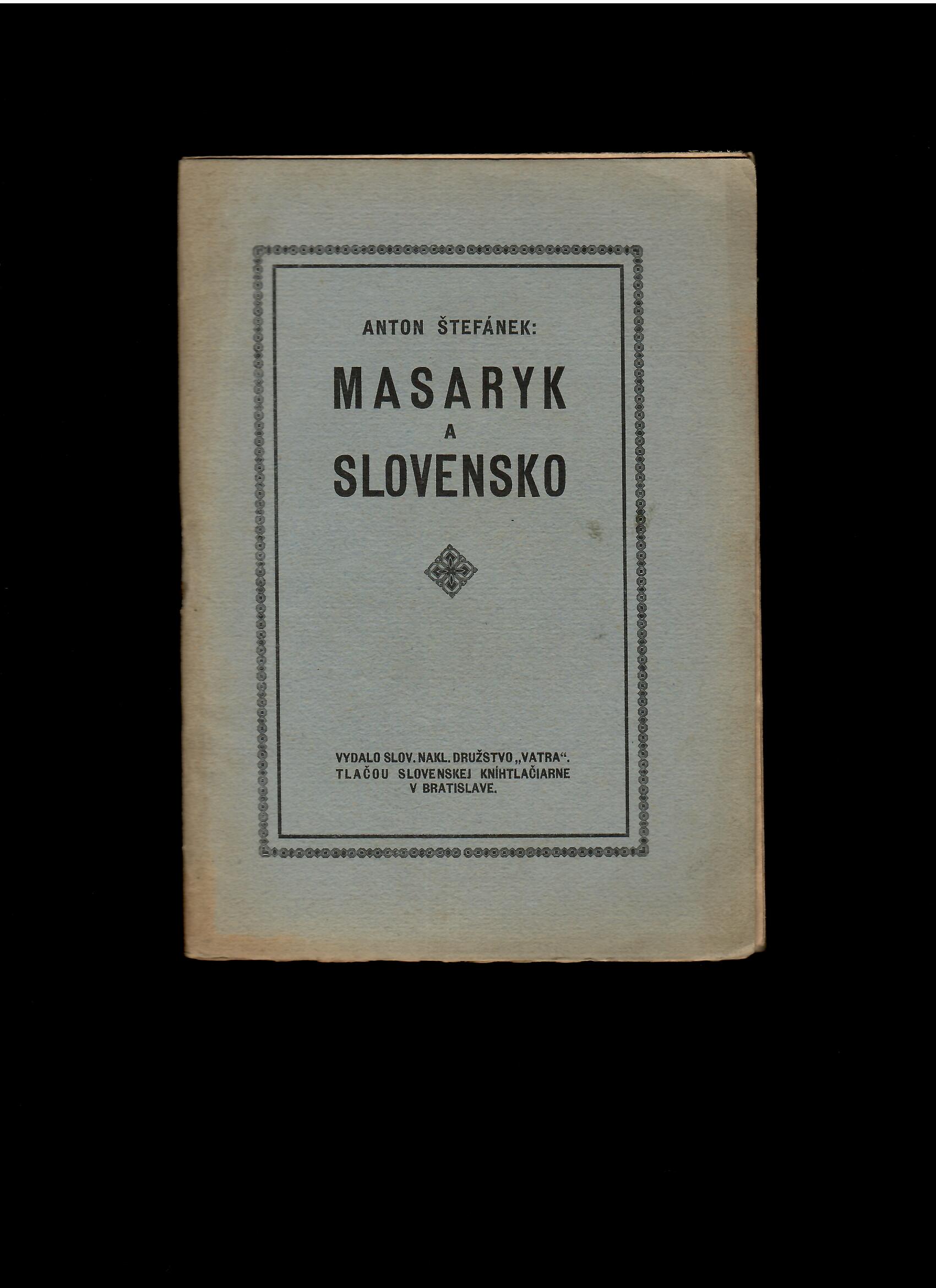 Anton Štefánek: Masaryk a Slovensko /1920/