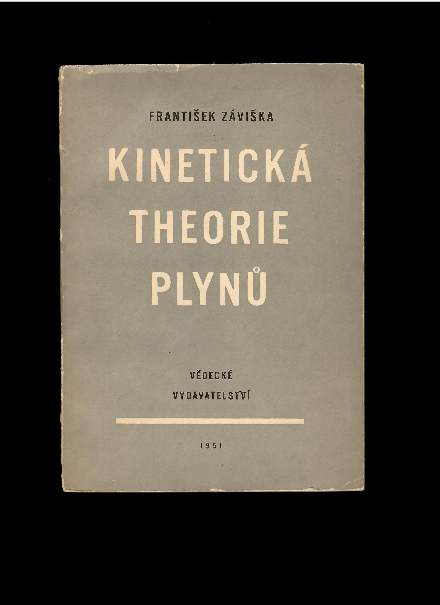 František Záviška: Kinetická theorie plynů