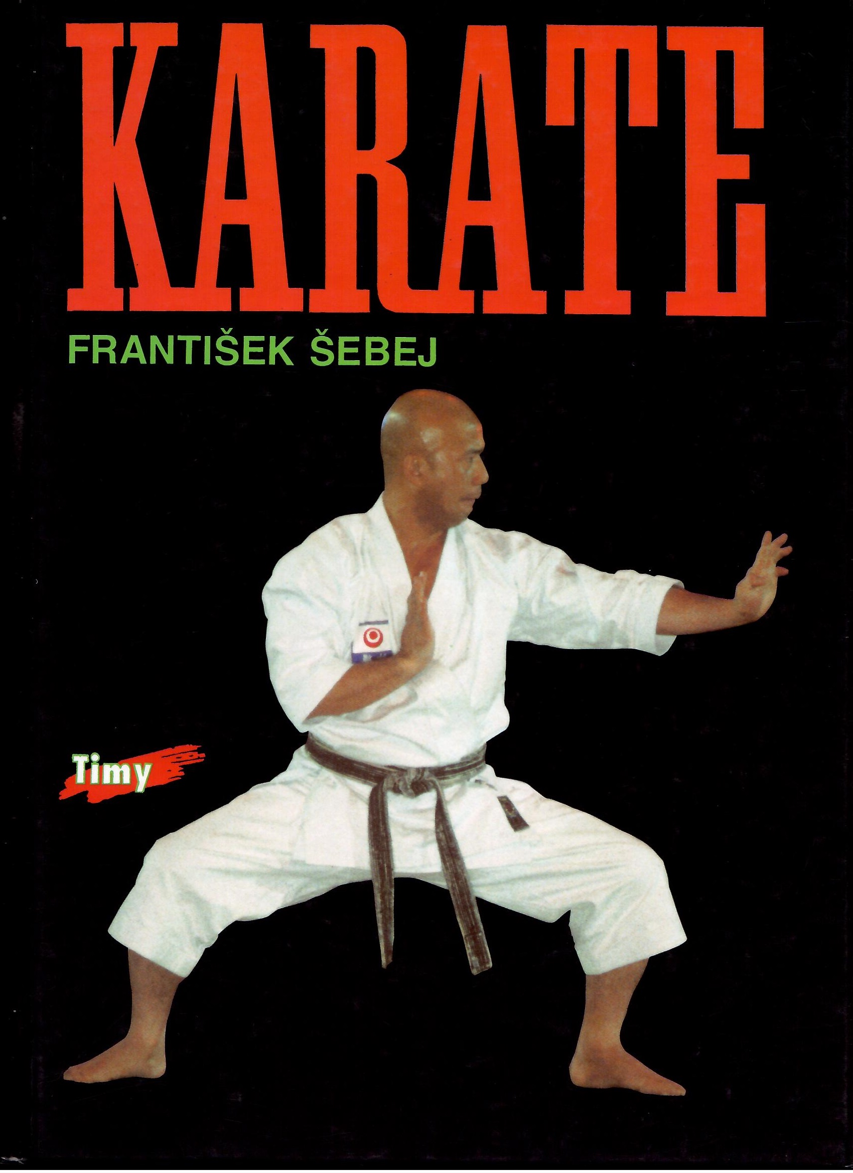 František Šebej: Karate /česky/