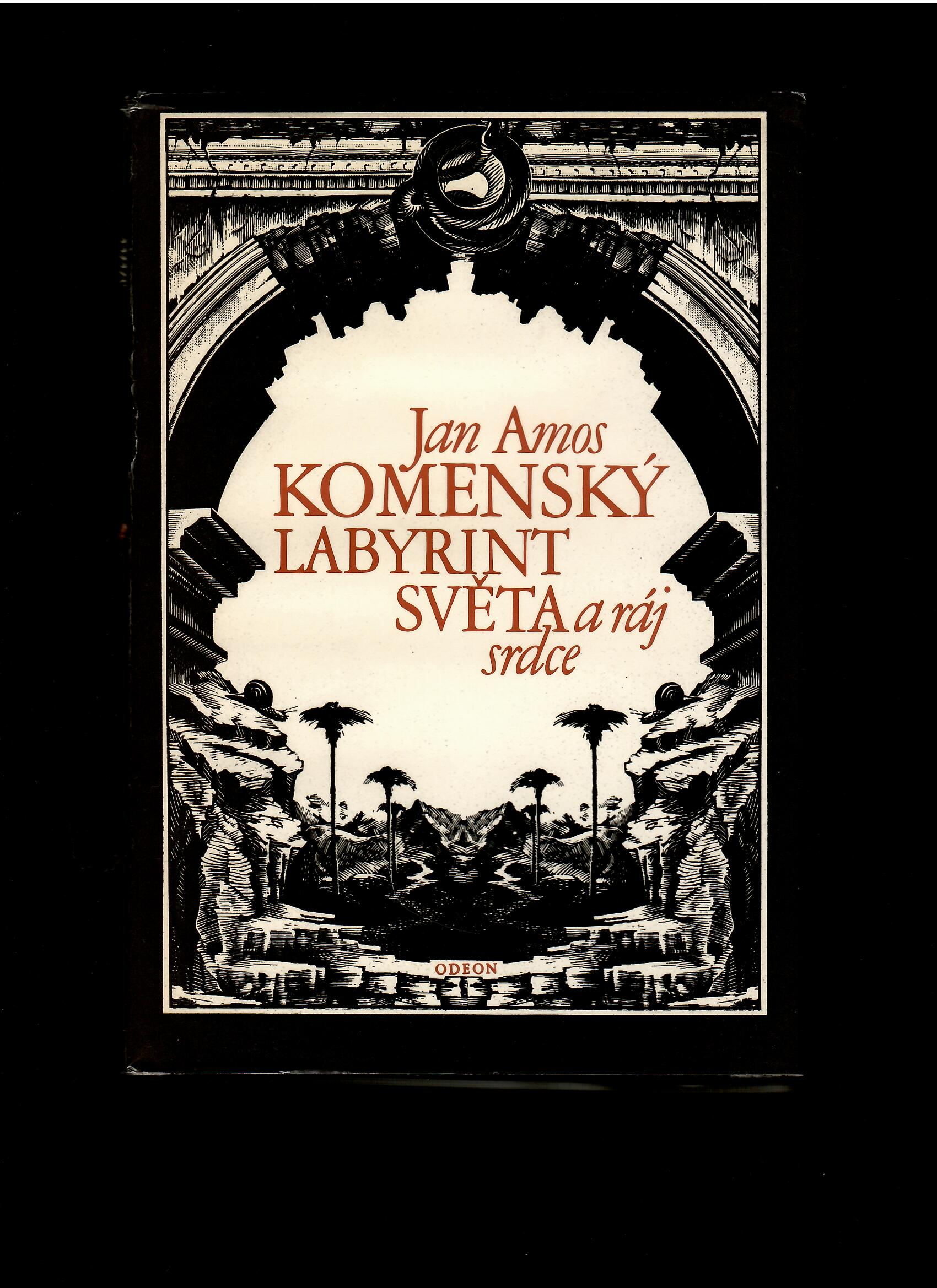 Jan Amos Komenský: Labyrint světa a ráj srdce /il. Miloslav Disman/