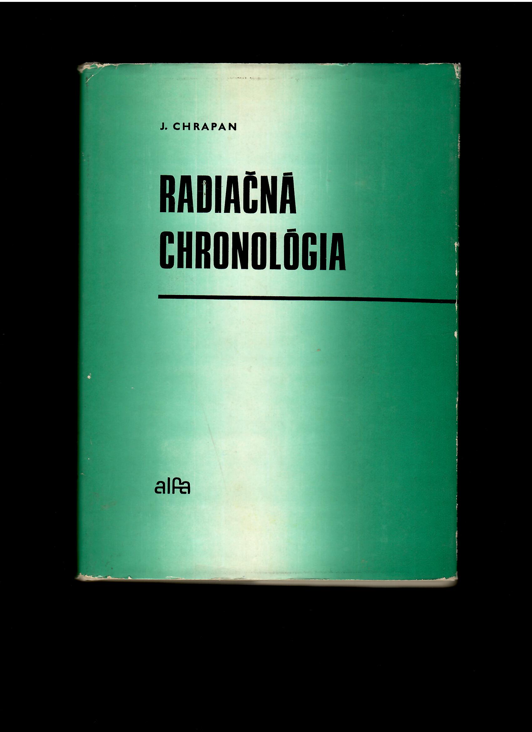 Ján Chrapan: Radiačná chronológia