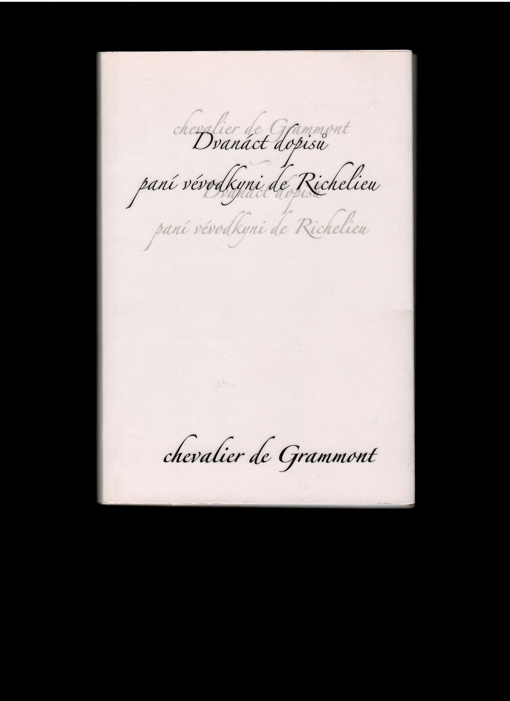 Chevalier de Grammont: Dvanáct dopisů paní vévodkyni de Richelieu