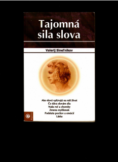 Valerij Sineľnikov: Tajomná sila slova
