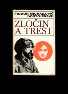 Fiodor M. Dostojevskij: Zločin a trest /1981/