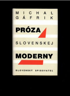 Michal Gáfrik: Próza slovenskej moderny