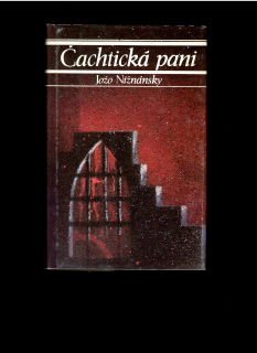 Jožo Nižnánsky: Čachtická pani /1989/