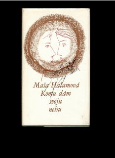 Maša Haľamová: Komu dám svoju nehu /1978/