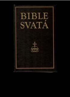 Bible svatá /podle kralického vydání z roku 1613/