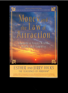 Esther and Jerry Hicks: Money, and the Law of Attraction