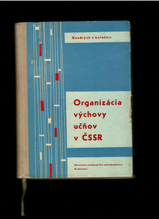Václav Hendrych: Organizácia výchovy učňov v ČSSR /1964/