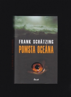 Frank Schätzing: Pomsta oceána