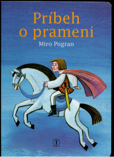 Miro Pogran: Príbeh o prameni /leporelo/