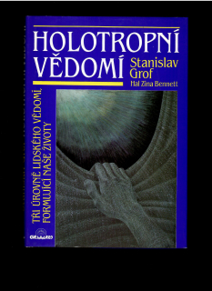 Stanislav Grof: Holotropní vědomí