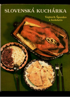 Vojtech Španko: Slovenská kuchárka /1982/