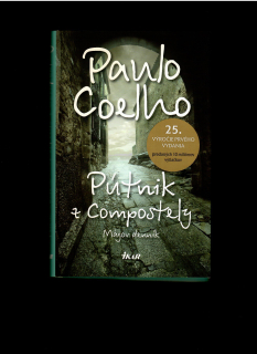 Paulo Coelho: Pútnik z Compostely. Mágov denník