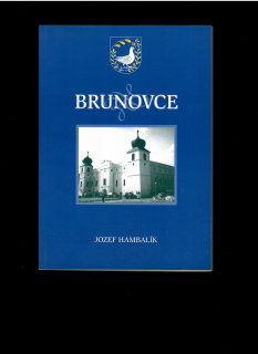Jozef Hambalík: Brunovce /podpis autora/