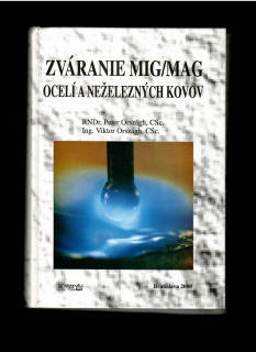 Peter Országh: Zváranie MIG/MAG ocelí a neželezných kovov