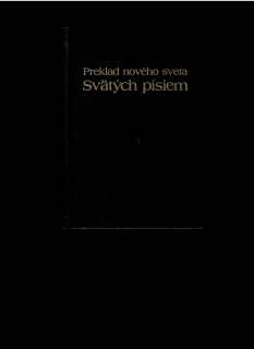 Preklad nového sveta Svätých písiem /Biblia Jehovových svedkov/