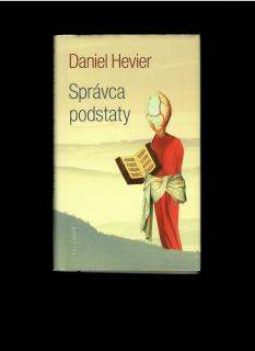 Daniel Hevier: Správca podstaty