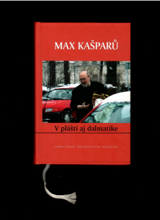 Max Kašparů: V plášti aj dalmatike