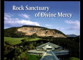 Rock Sanctuary of Divine Mercy /Skalné sanktuárium Ladce/