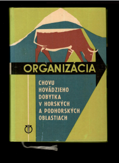 Rudolf Bucko: Organizácia chovu hovädzieho dobytka v horských a podhorských oblastiach