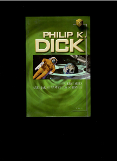 Philip K. Dick: Dr. Krvemsta aneb Jak se nám vedlo po bombě