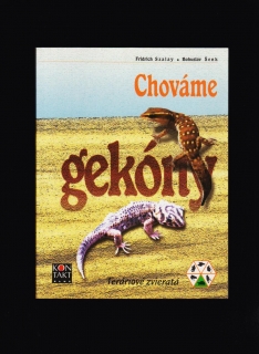 Fridrich Szalay, Bohuslav Šenk: Chováme gekóny