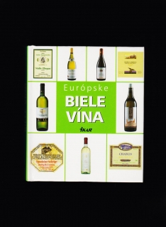 Rudolf Belan a kolektív: Európske biele vína