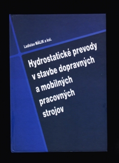 Málik: Hydrostatické prevody  v stavbe dopravných a mobilných pracovných strojov