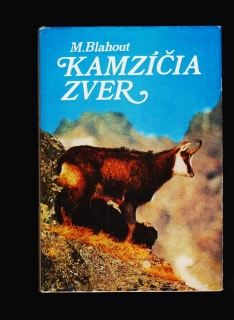 Milič Blahout: Kamzíčia zver