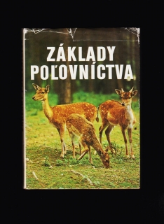 Ľudovít Bancík, Pavel Hell a kol.: Základy poľovníctva /1973/