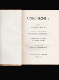 Valerij S. Vilinskij: Unionizmus /1932/