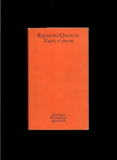 Raymond Queneau: Zazie v metre /1. slovenské vydanie/