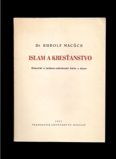 Rudolf Macúch: Islam a kresťanstvo /1951/