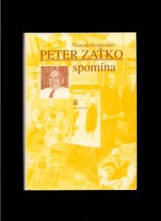 Štefan Teren (ed.): Národohospodár Peter Zaťko spomína