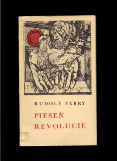 Rudolf Fabry: Pieseň revolúcie /il. Jozef Baláž/