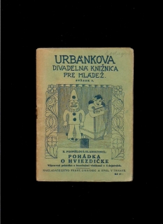 R. Pospišílová-Blahoutová: Pohádka o hviezdičke /1931/