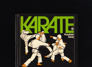 František Šebej: Karate /1985/