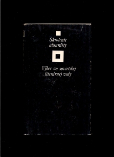 Dušan Slobodník (ed.): Skrotenie absurdity. Výber zo sovietskej literárnej vedy